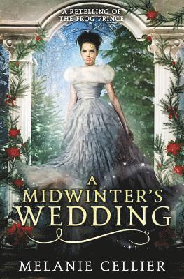 Melanie Cellier - Midwinter's Wedding, Häftad