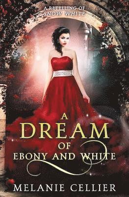 Melanie Cellier - Dream of Ebony and White, Häftad