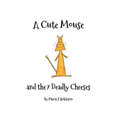 A Cute Mouse and the 7 Deadly Cheeses 1