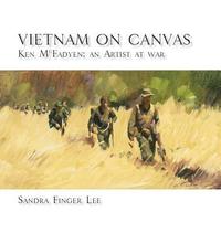 bokomslag Vietnam on Canvas: Ken McFadyen: An Artist at War