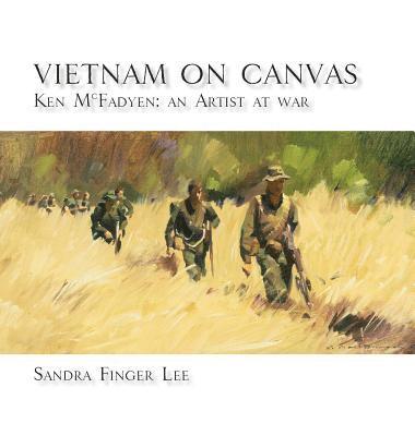 bokomslag Vietnam on Canvas: Ken McFadyen: An Artist at War