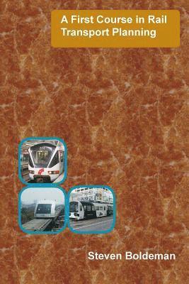 A First Course in Rail Transport Planning 1