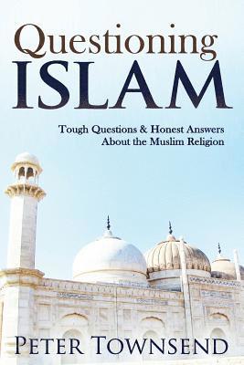 Townsend Peter - Questioning Islam, Häftad