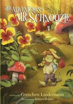 Adventures of Mr. Schnoozle
