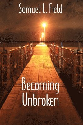 Becoming Unbroken 1