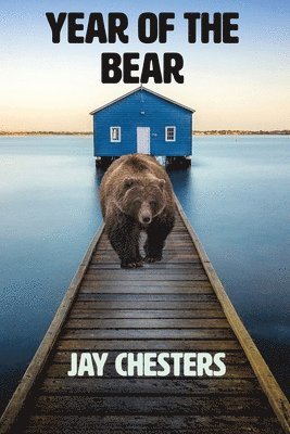 Jay Chesters - Year of the Bear, Häftad