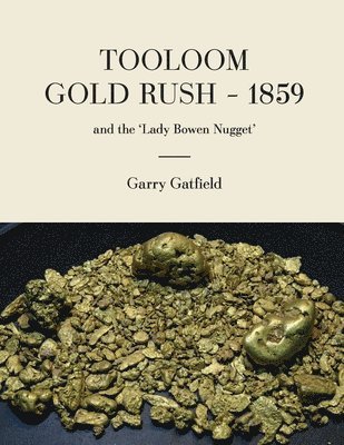 Tooloom Gold Rush - 1859 1