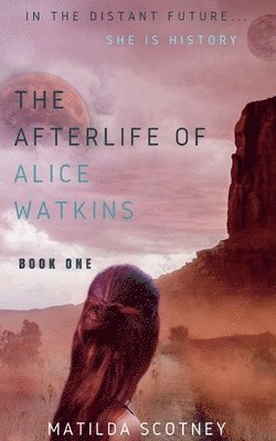 bokomslag The Afterlife of Alice Watkins