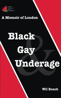 bokomslag Black, Gay & Underage