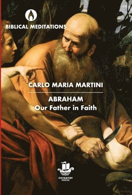 Carlo Maria Martini - Abraham, Inbunden