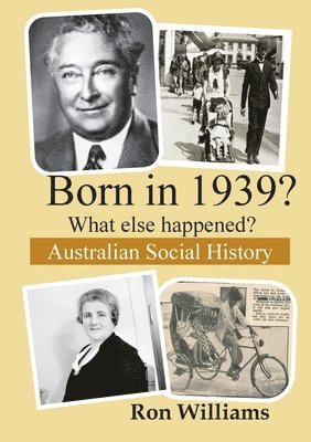 Ron Williams, ron williams - Born in 1939? What else happened? 2024 Edition, Häftad