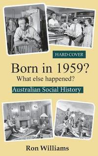 bokomslag Born in 1959?  What else happened?