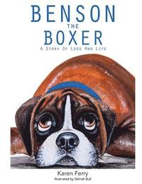 bokomslag Benson the Boxer: A Story of Loss and Life