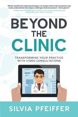 Beyond the Clinic: Transforming your practice with video consultations 1