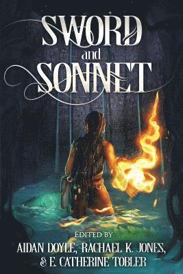 Aidan Doyle, Rachael K Jones, E Catherine Tobler - Sword and Sonnet, Häftad