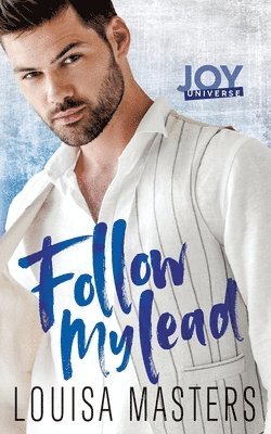 Louisa Masters - Follow My Lead, Häftad