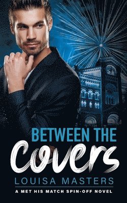 Louisa Masters - Between the Covers, Häftad