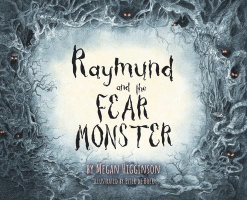 Raymund and the Fear Monster 1