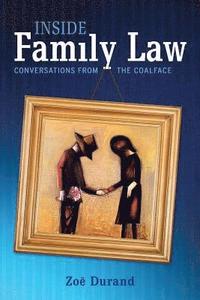 bokomslag Inside Family Law: Conversations from the Coalface