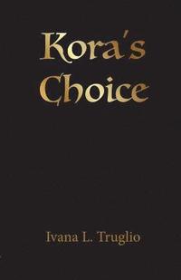 bokomslag Kora's Choice