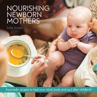 bokomslag Nourishing Newborn Mothers