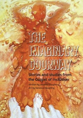 bokomslag The Imaginary Doorway: Stories and Studies from the Gospel of Inclusion