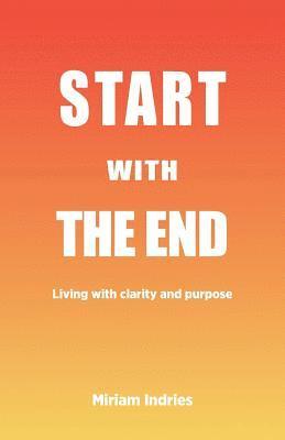 Start With The End 1