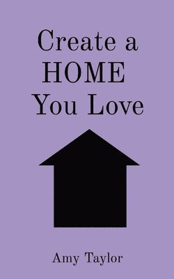 bokomslag Create a HOME You Love