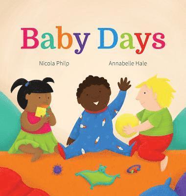 Nicola Philp - Baby Days, Inbunden