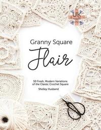 bokomslag Granny Square Flair UK Terms Edition