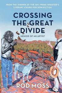 bokomslag Crossing the Great Divide: Memoir of an Artist