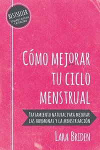 bokomslag Cmo mejorar tu ciclo menstrual