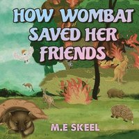 bokomslag How Wombat Saved Her Friends