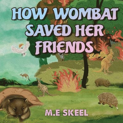 How Wombat Saved Her Friends 1