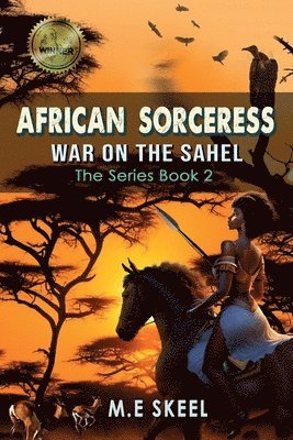 M E Skeel, M. E. Skeel, M.E. Skeel - AFRICAN SORCERESS Series Book 2 (War on the Sahel), Häftad