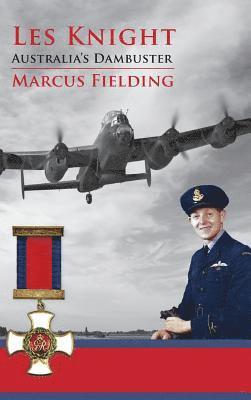 bokomslag Les Knight: Australia's Dambuster