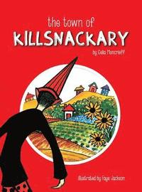 bokomslag The Town of Killsnackary