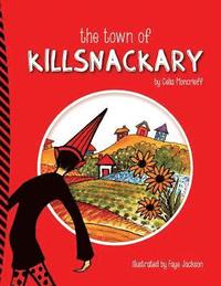 bokomslag The Town of Killsnackary