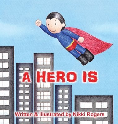 A Hero Is 1