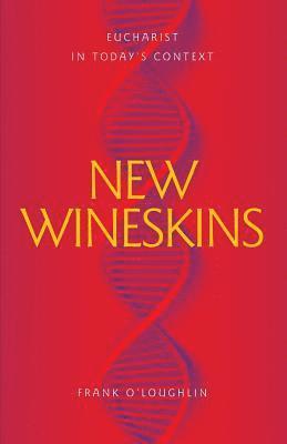 bokomslag New Wineskins