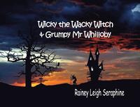 bokomslag Wicky the Wacky Witch and Grumpy Mr Whilloby