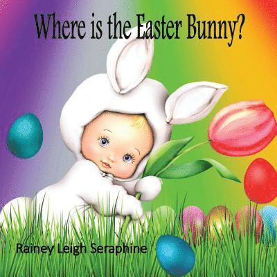 Where is the Easter Bunny? 1