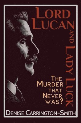 Lord Lucan and Lady Luck 1