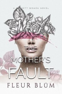 bokomslag The Mother's Fault