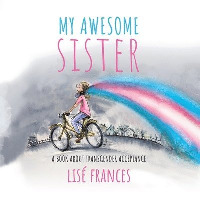 Lise Frances - My Awesome Sister, Häftad