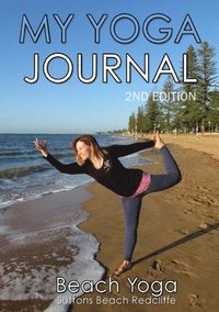 bokomslag MY YOGA JOURNAL 2nd Edition