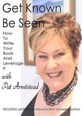 Get Known Be Seen with Pat Armitstead 1