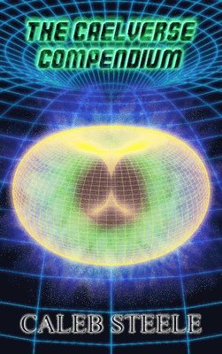 The Caelverse Compendium 1