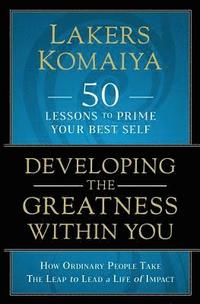 bokomslag Developing the Greatness Within You