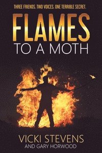 bokomslag Flames to a Moth